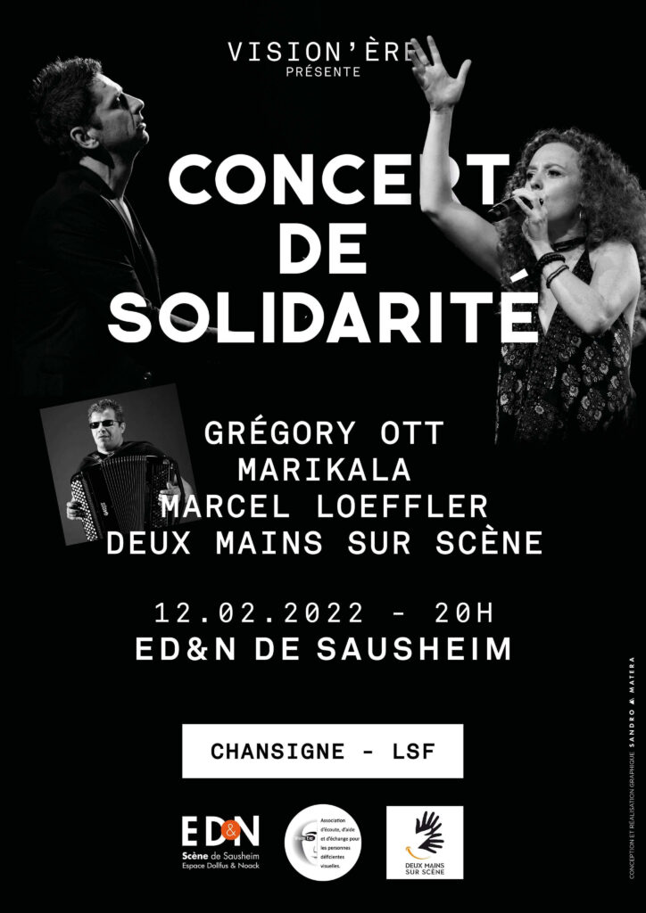 Affiche du concert de solidarité programmé le 12 février 2022 à L'Eden de Sausheim. Sur l'affiche les 3 artistes Marikala, Grégory Ott et Marcel LoefflerAffiche du concert de solidarité programmé le 12 février 2022 à L'Eden de Sausheim. Sur l'affiche les 3 artistes Marikala, Grégory Ott et Marcel Loeffleret et le logo de 2 mains sur scène, chansigne.